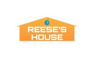 Reese’s House: Honoring a Life and Building Hope